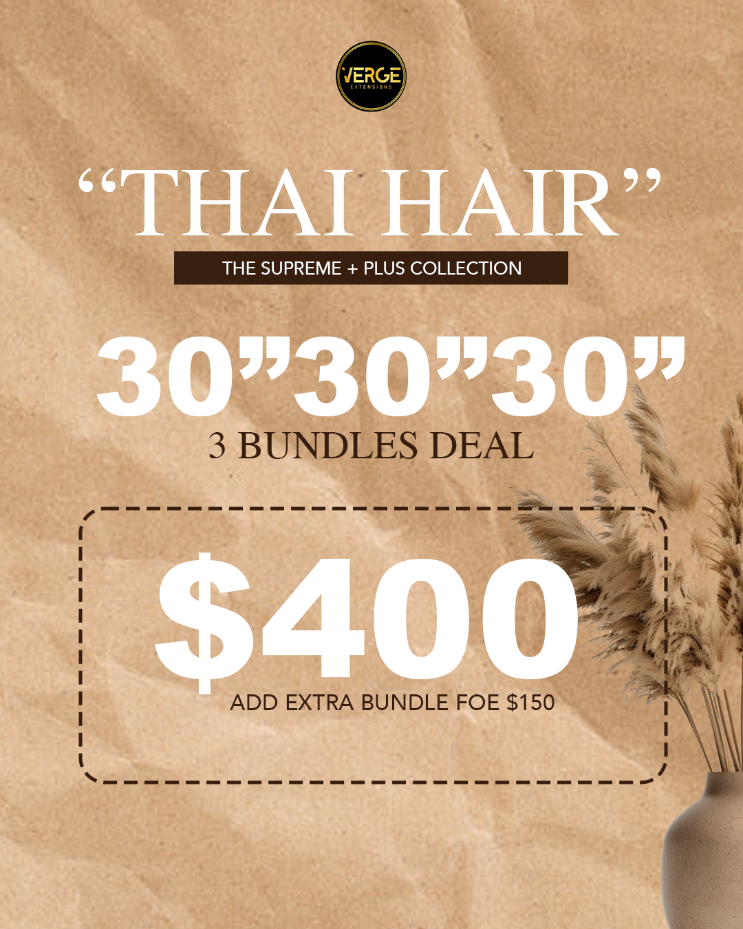 Thai Hair 30"30"30" ( $400 )
